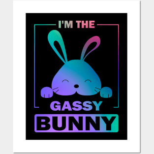 Happy Easter Gift, I'm The Gassy Bunny Posters and Art